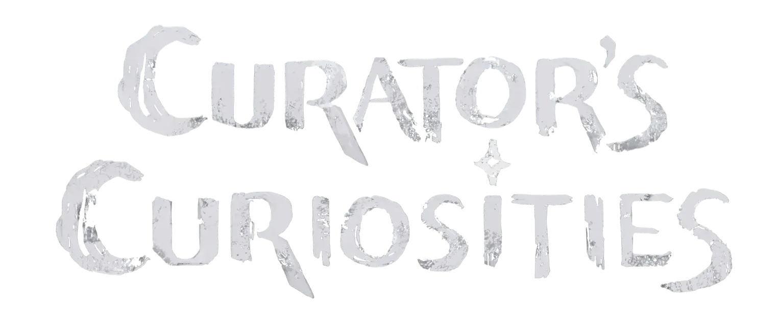Curator’s Curiosities