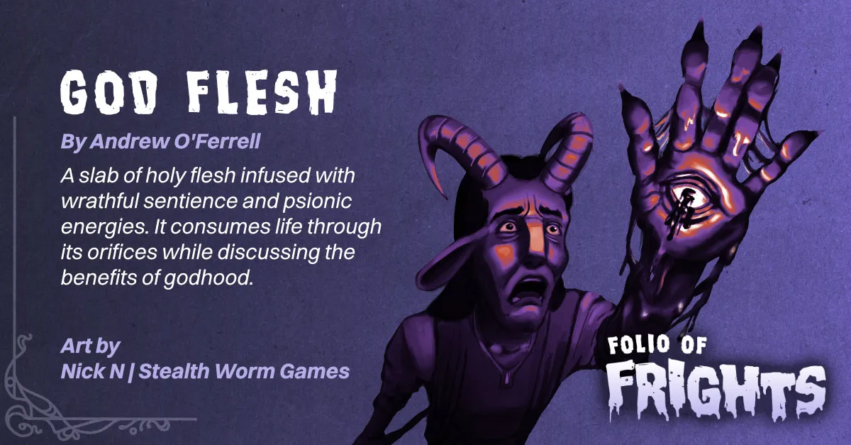 God Flesh by Andrew O’Ferrell (Sagaisgood) — illustrated adversary preview with description and artist credits