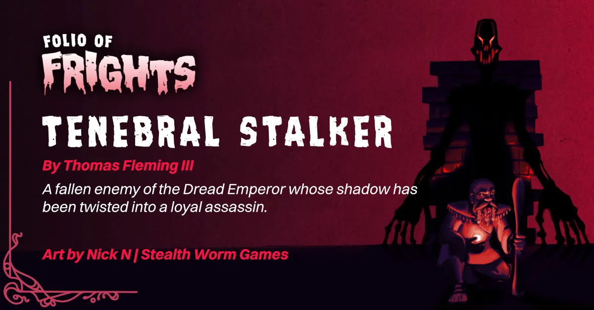 Tenebral Stalker by Thomas Fleming III — illustrated adversary preview with description and artist credits